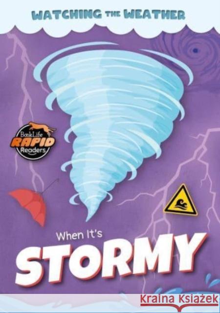 When It's Stormy Noah (Booklife Publishing Ltd) Leatherland 9781805055990 BookLife Publishing - książka