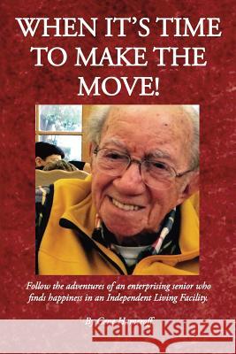 When It's Time to Make the Move! Gene Hameroff 9780997223347 MindStir Media - książka