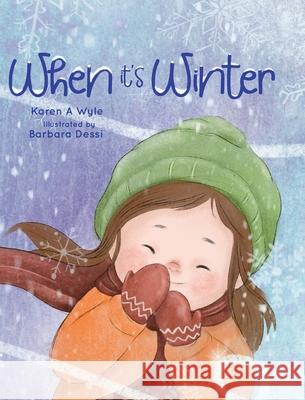 When It's Winter Karen A. Wyle Barbara Dessi 9781735558622 Oblique Angles Press - książka