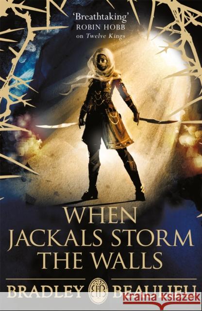 When Jackals Storm the Walls Bradley Beaulieu 9781473223646 Orion Publishing Co - książka