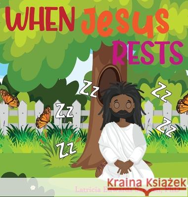 When Jesus Rests Latricia Edwards Scriven 9781736326909 Latricia Scriven - książka