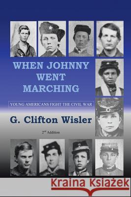 When Johnny Went Marching G Clifton Wisler 9781524646066 Authorhouse - książka