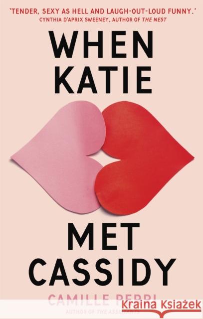 When Katie Met Cassidy Perri, Camille 9780349421193 Little, Brown Book Group - książka