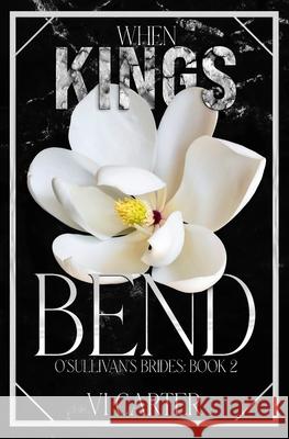When Kings Bend (Discreet) VI Carter 9781915878953 ACW Press - książka