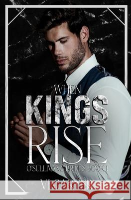When Kings Rise: An Irish Mafia Romance VI Carter 9781915878984 ACW Press - książka