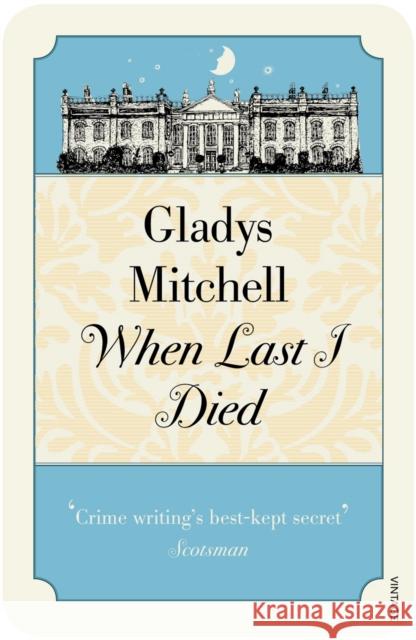 When Last I Died Gladys Mitchell 9780099526223  - książka