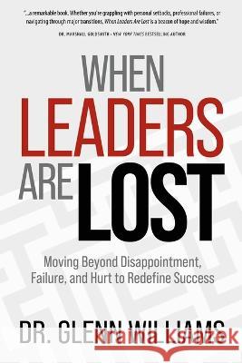 When Leaders are Lost Dr Glenn Williams   9781961194076 Jemlar Publishing - książka