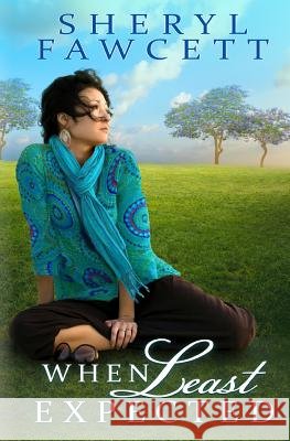 When Least Expected Sheryl Fawcett 9781489535108 Createspace - książka