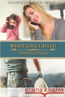 When Love Called W. Travis Inman 9781948888554 Elk Lake Publishing, Inc. - książka