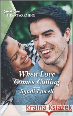When Love Comes Calling: A Clean and Uplifting Romance Syndi Powell 9781335475435 Harlequin Heartwarming Larger Print - książka