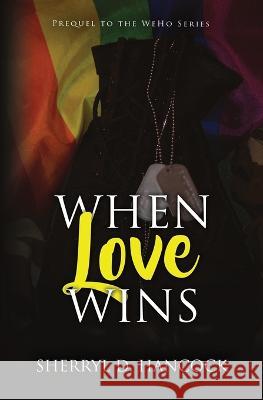 When Love Wins Sherryl D Hancock   9781839192210 Vulpine Press - książka
