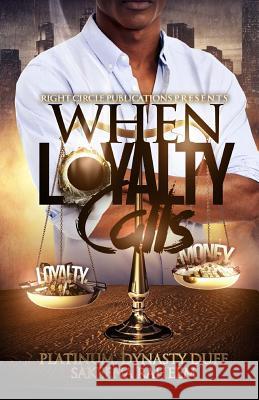 When Loyalty Calls Dynasty Duff Sakeena Raheem Shatika Turner 9781511890977 Createspace Independent Publishing Platform - książka