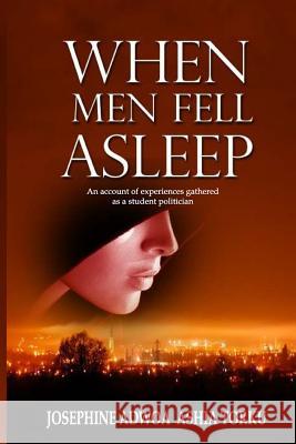 When Men Fell Asleep Adwoa Ashia Torku 9789988155766 Josephine Adwoa Ashia Torku - książka