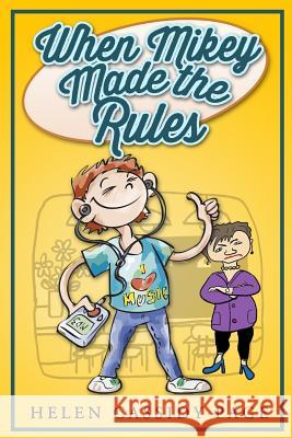 When Mikey Made The Rules Page, Helen Cassidy 9781494876715 Createspace - książka