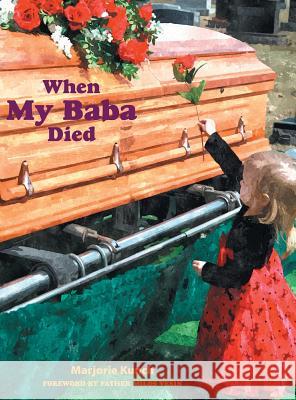 When My Baba Died Marjorie Kunch Father Milos Vesin 9780996404518 Pascha Press - książka