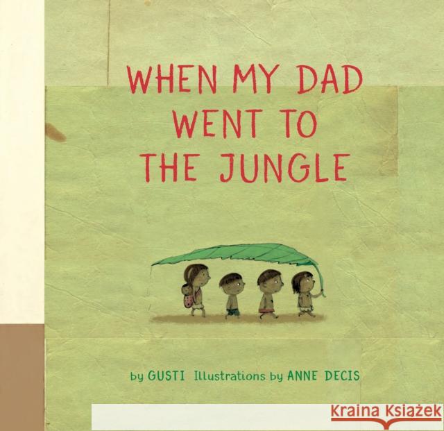 When My Dad Went to the Jungle  9781771646703 Greystone Kids - książka