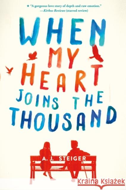 When My Heart Joins the Thousand A. J. Steiger 9780062656483 Harperteen - książka