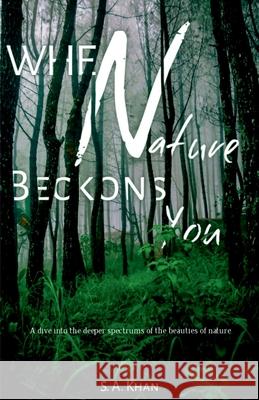 When Nature Beckons You S. A. Khan 9781636331652 Notion Press - książka