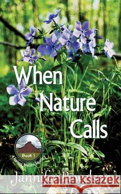When Nature Calls Jannifer Powelson 9798750730605 Independently Published - książka