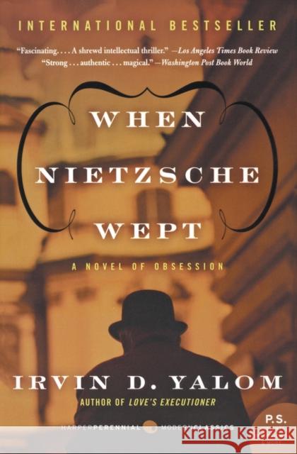 When Nietzsche Wept Irvin D. Yalom 9780062009302 Harper Perennial - książka