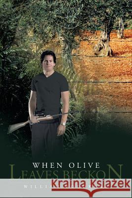 When Olive Leaves Beckon William Boudreau 9781481732758 Authorhouse - książka