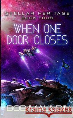 When One Door Closes Bob Mauldin 9781642480191 Blade of Truth Publishing Company - książka