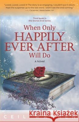 When Only Happily Ever After Will Do Ceil Warren, Asya Blue, Mark Mathes 9781734127973 Cecilia Warren - książka