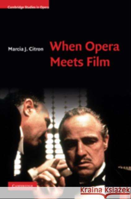 When Opera Meets Film  9780521895750 CAMBRIDGE UNIVERSITY PRESS - książka