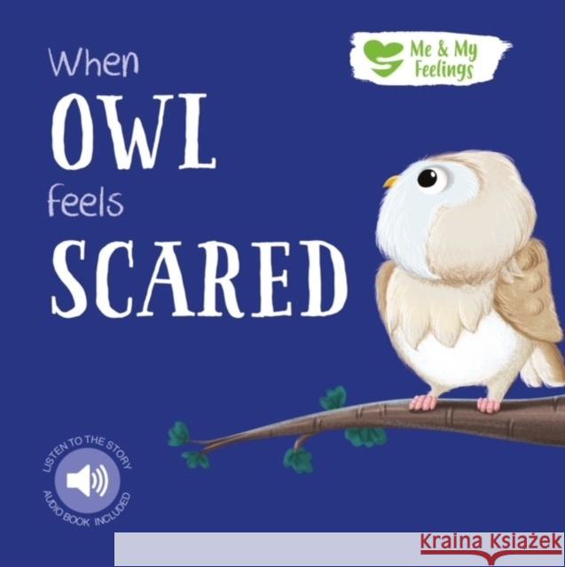 When Owl Feels Scared Gemma Cary 9781839238673 North Parade Publishing - książka