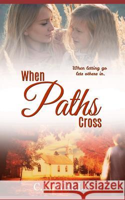 When Paths Cross Alex McGilvery C. L. Wells 9781731505378 Independently Published - książka