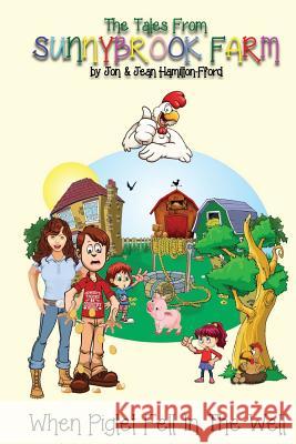 When Piglet Fell in the Well Jon Hamilton-Fford 9781539671459 Createspace Independent Publishing Platform - książka