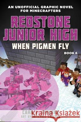 When Pigmen Fly: Redstone Junior High #6  9781510741102 Sky Pony Press - książka