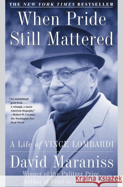 When Pride Still Mattered: A Life of Vince Lombardi David Maraniss 9780684870182 Simon & Schuster - książka