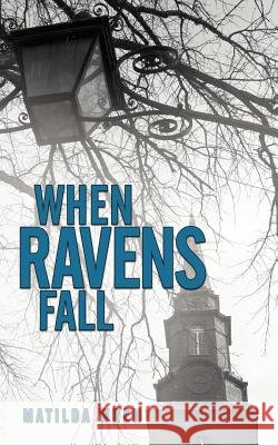When Ravens Fall Matilda Wren 9781468585773 Authorhouse - książka