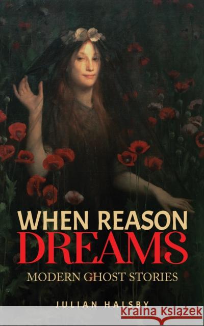 When Reason Dreams Julian Halsby 9781528940375 Austin Macauley Publishers - książka