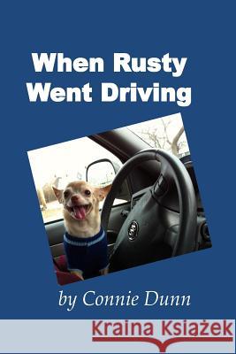 When Rusty Went Driving Connie Dunn 9780615931067 Nature Woman Wisdom - książka