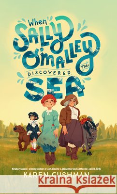 When Sally O'Malley Discovered the Sea Karen Cushman 9781420528527 Youth Large Print - książka