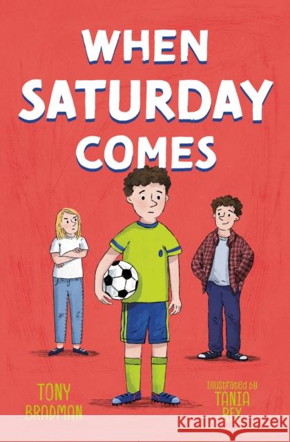 When Saturday Comes Tony Bradman 9781800903241 HarperCollins Publishers - książka