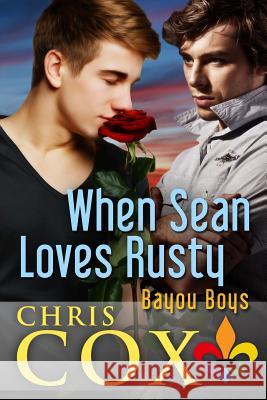 When Sean Loves Rusty Chris Cox 9781940601113 Cox Endeavors, LLC - książka