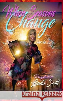When Seasons Change Linda Scott 9780996364720 Purposehouse Publishing - książka