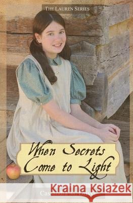 When Secrets Come to Light Cassandra M. Driver 9781983914201 Createspace Independent Publishing Platform - książka