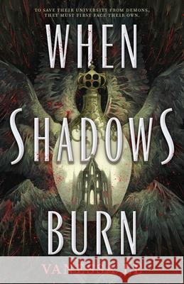 When Shadows Burn Vanessa Le 9781250420473 Roaring Brook Press - książka