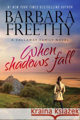 When Shadows Fall Barbara Freethy 9780990695295 Hyde Street Press - książka