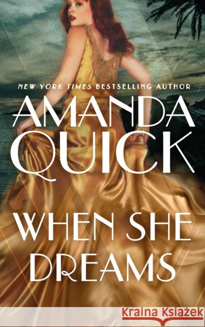 When She Dreams: escape to the glittering, scandalous golden age of 1930s Hollywood . Amanda Quick 9780349432281 Little, Brown Book Group - książka