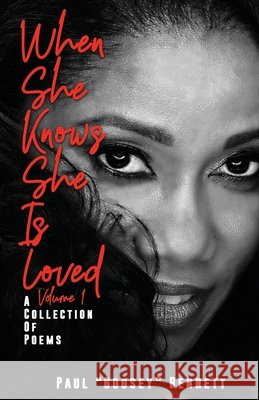 When She Knows She Is Loved: Volume 1 Bennett, Paul Goosey 9798679549517 Independently Published - książka