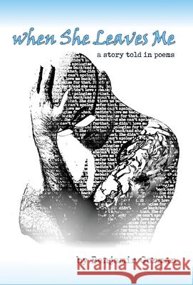 When She Leaves Me: A Story Told in Poems Benjamin Gorman 9781948120708 Not a Pipe Publishing - książka