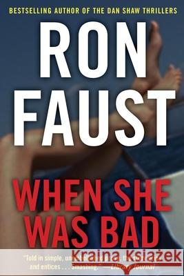 When She Was Bad Ron Faust 9781630264833 Turner - książka