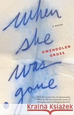 When She Was Gone Gwendolen Gross 9781451684742 Gallery Books - książka