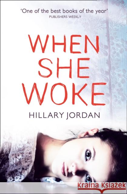 When She Woke Hillary Jordan 9780007456727 HarperCollins Publishers - książka