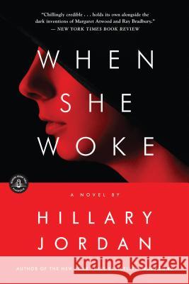 When She Woke Hillary Jordan 9781616201937 Algonquin Books of Chapel Hill - książka